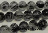 CRU503 15.5 inches 10mm round black rutilated quartz beads wholesale